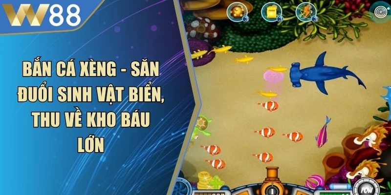 Bắn Cá Xèng